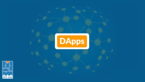 اپلیکیشن‌های غیر متمرکز یا Decentralized Applications(Dapps)